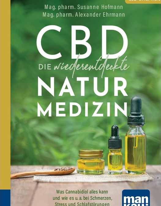 CBD – die wiederentdeckte Naturmedizin